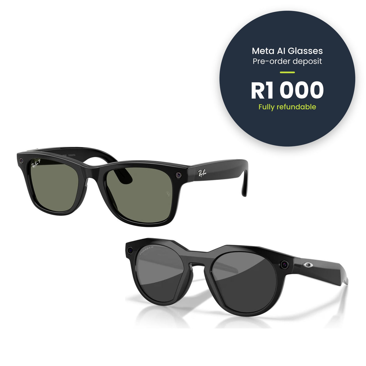 Ray-Ban & Oakley Meta AI glasses: pre-order - R1 000 refundable deposit